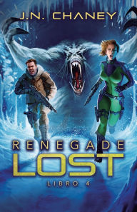 Title: Renegade Lost, Author: J N Chaney