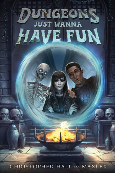Dungeons Just Wanna Have Fun: An Isekai LitRPG