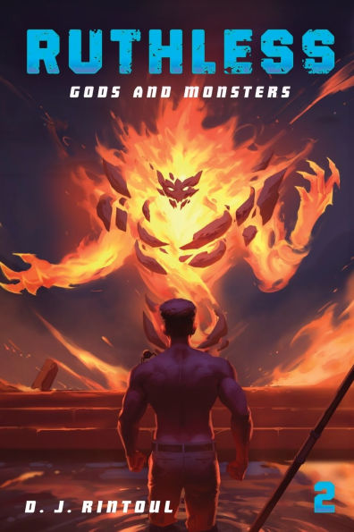 Gods and Monsters: An Apocalypse LitRPG