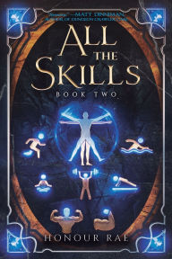 Title: All the Skills 2: A Deck-Building LitRPG, Author: Honour Rae