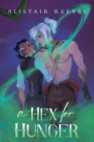 Pdf book file download A Hex for Hunger: A Romantasy 9781039475922 by Alistair Reeves (English Edition) MOBI iBook RTF