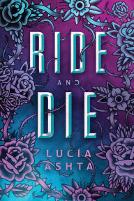 Download pdf format ebooks Ride and Die: A Paranormal Romance by Luc a Ashta English version 9781039478527 DJVU