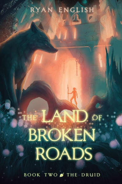 The Druid: A High Fantasy Adventure