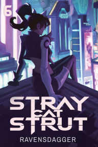 English book download pdf format Stray Cat Strut 6: A Cyberpunk LitRPG 9781039487253 in English by RavensDagger ePub