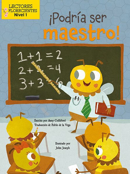 Podria ser maestro! (I Could Bee a Teacher!)