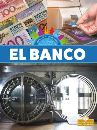 Title: El banco (Bank), Author: Alicia Rodriguez