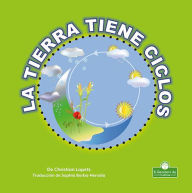 Title: La Tierra tiene ciclos (Earth Has Cycles), Author: Christian Lopetz