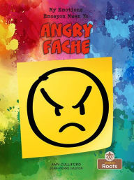 Title: Angry (Fache) Bilingual Eng/Cre, Author: Amy Culliford