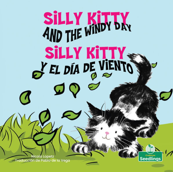 Silly Kitty y el dia de viento (Silly Kitty and the Windy Day) Bilingual Eng/Spa