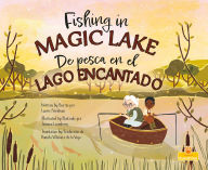 Title: De pesca en el Lago Encantado (Fishing in Magic Lake) Bilingual, Author: Laurie B. Friedman