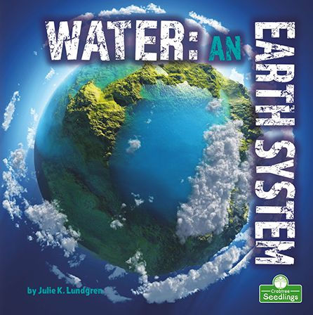 Water: An Earth System: System