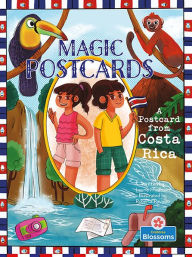 Title: A Postcard from Costa Rica, Author: Laurie B. Friedman