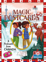 Title: A Postcard from Canada, Author: Laurie B. Friedman