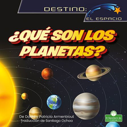 Que son los planetas? (What Are Planets?)
