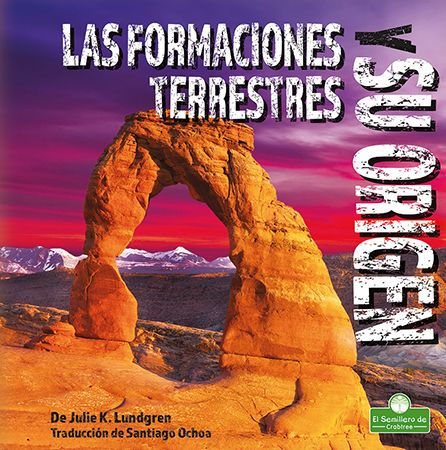 Las formaciones terrestres y su origen (Landforms and How They Are Made)