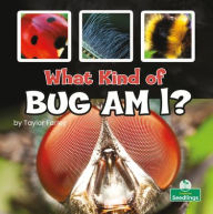 Title: What Kind of Bug Am I?, Author: Taylor Farley