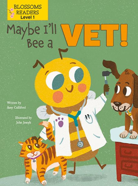 Maybe I'll Bee a Vet!