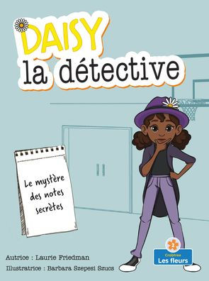 Le mystere des notes secretes (The Mystery of the Secret Notes)