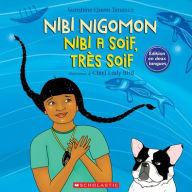 Title: Nibi a Soif, Trï¿½s Soif (Version Bilingue), Author: Sunshine Tenasco