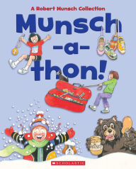 Title: Munsch-a-thon (Combined volume): A Robert Munsch Collection, Author: Robert Munsch