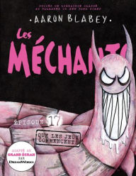 Title: Les méchants 17: Que les jeux commencent, Author: Aaron Blabey