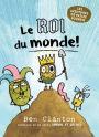 Le roi du monde!: Les aventures de patate pourrie