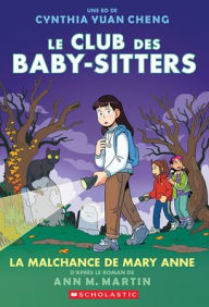 Title: Le Club Des Baby-Sitters: N˚ 13 - La Malchance de Mary Anne, Author: Ann M. Martin