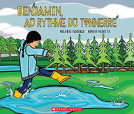 Title: Benjamin, Au Rythme Du Tonnerre, Author: Melanie Florence