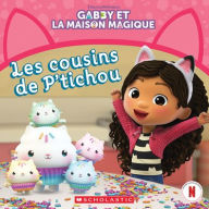 Title: Gabby Et La Maison Magique: Les Cousins de P'Tichou, Author: Pamela Bobowicz