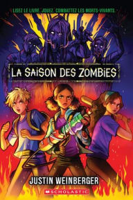 Title: La Saison Des Zombies, Author: Justin Weinberger