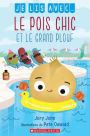 Je Lis Avec... Le Pois Chic Et Le Grand Plouf