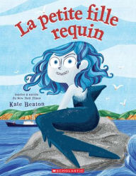 Title: La Petite Fille Requin, Author: Kate Beaton
