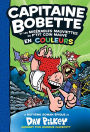 Capitaine Bobette En Couleurs: Nï¿½ 8 - Capitaine Bobette Et Les Misï¿½rables Mauviettes Du P'Tit Coin Mauve