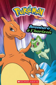 Title: PokÃ¯Â¿Â½mon: Aventure Ã¯Â¿Â½ l'Horizon, Author: Maria S Barbo