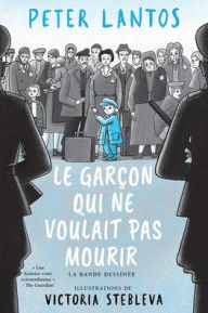 Title: Le Garï¿½on Qui Ne Voulait Pas Mourir, Author: Peter Lantos