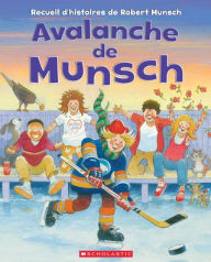 Title: Avalanche de Munsch, Author: Robert Munsch