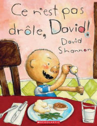 Title: CE n'Est Pas Drï¿½le, David!, Author: David Shannon