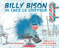 Title: Billy Bison Va Chez Le Coiffeur, Author: Scott Rothman