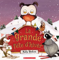 Title: La Grande Fï¿½te d'Hiver, Author: Katy Hudson