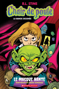 Title: Chair de poule : La bande dessinée : N? 1 - Le masque hanté, Author: Stine R. L.
