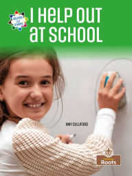 Title: I Help Out at School, Author: Amy Culliford