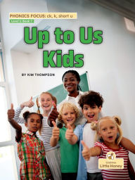 Title: Up to Us Kids, Author: Kim Thompson