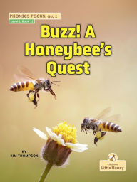 Title: Buzz! A Honeybee's Quest, Author: Kim Thompson