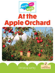 Title: At the Apple Orchard, Author: Christina Earley