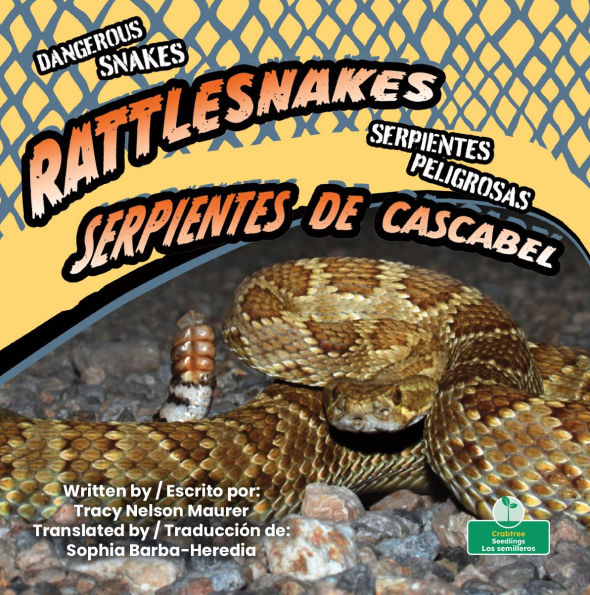 Serpientes de cascabel (Rattlesnakes) Bilingual Eng/Spa