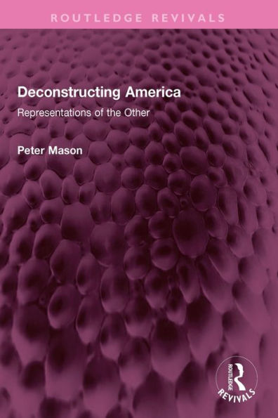 Deconstructing America: Representations of the Other