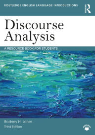 Title: Discourse Analysis: A Resource Book for Students, Author: Rodney H. Jones