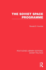 Title: The Soviet Space Programme, Author: Ronald D. Humble
