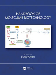 Title: Handbook of Molecular Biotechnology, Author: Dongyou Liu