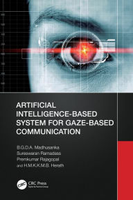 Title: Artificial Intelligence-Based System for Gaze-Based Communication, Author: B.G.D.A. Madhusanka